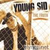 Young Sid - The Truth (10 Year Anniversary Edition)