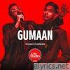 Gumaan (Coke Studio Live UAE 2022) - Single