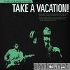 Take a Vacation! (Deluxe Edition)