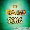 The Trauma Song - Single