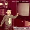 Anything Is Possible - EP