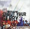 Youth Alive Wa - Shout Your Glory
