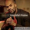 Youthful Praise - Best of Youthful Praise