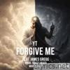 Forgive Me (feat. James Gregg) - Single