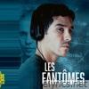 LES FANTÔMES (Bande Originale)