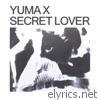 Yuma X - Secret Lover - Single