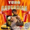 Yung Caucasian - EP