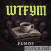 WTFYM - Single