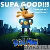 SUPA GOOD!!! (from Dog Man) - Single