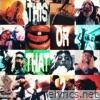 This or That (feat. Nine Vicious) - Single