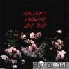 You Don't Know Me Like That - Single