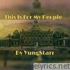 This Is for My People - Single