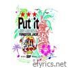 Put it - Single