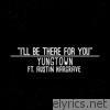 I'll Be There for You (feat. Austin Hargrave) - Single