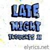 Late Night Thoughts II (feat. B.C. & J.Gill) - Single