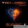 Burning (feat. Rahiz) - EP