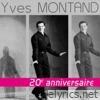Montand (20ème anniversaire)