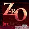 Z-ro - Life
