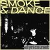 Smoke & Dance - Single