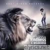 Kindness 4 Weakness - Single
