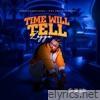 Time Will Tell (feat. QuefaDon) - Single