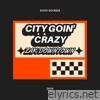 City Goin' Crazy - Single