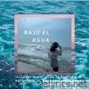 Bajo el Agua (Acústica) - Single