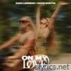 Zara Larsson & David Guetta - On My Love (Extended Version) - Single