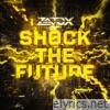 Shock the Future - Single