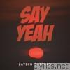 Zayden Stellar - Say Yeah - Single