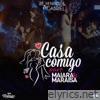 Casa Comigo (Ao Vivo) [feat. Maiara & Maraisa] - Single