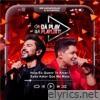 Hoje Eu Quero Te Amar / Esse Amor Que Me Mata (Da Play na Playlist, Ao Vivo) - Single