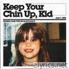 Keep Your Chin Up, Kid - EP