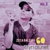 Zeca 60, Vol. 3