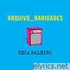 Arquivo_Raridades