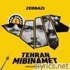 Zedbazi - Tehran Mibinamet - Single