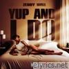 YUP AND I DO - Single