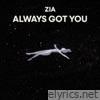 Always Got You - Single
