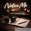 Notice me - Single