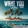 What you like - Single