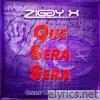 Qué Será Será - Single