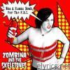 Zombina & The Skeletones - I Was a Human Bomb for the FBI - EP