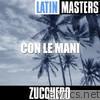 Latin Masters: Con Le Mani