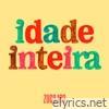 Idade Inteira (Single Edit) - Single