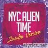 NYC Alien Time - Single