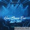 Reggaeton New Years Eve 2022-2023