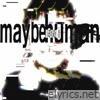 maybe human - Single
