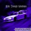 Ride Though Shadows - Single