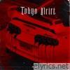 Tokyo Drift - Single