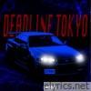 Deadline Tokyo - Single